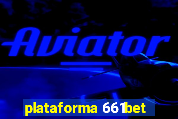 plataforma 661bet